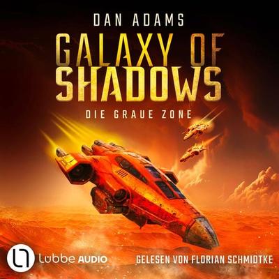 Die graue Zone - Galaxy of Shadows, Teil 1 - Dan Adams, Audio, 9783754012734