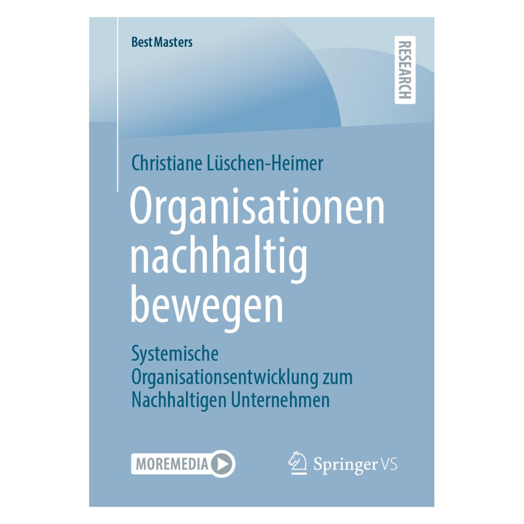 Springer Organisationen nachhaltig bewegen (Deutsch, Softcover, Christiane Lüschen-Heimer) (56912190)