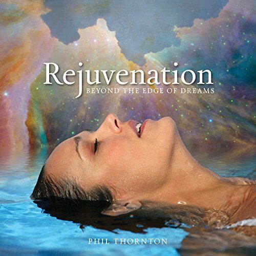 Phil Thornton - Rejuvenation - Preis vom 09.10.2026 07:28:09 h