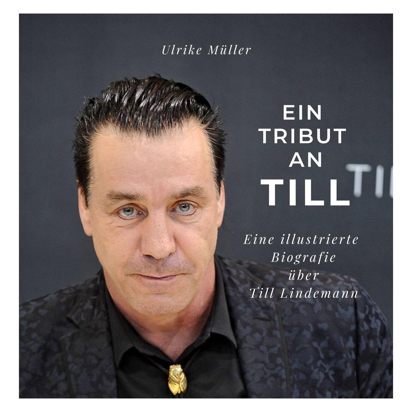 Bookwire Müller:Ein Tribut an Till (Deutsch, Softcover, Ulrike Müller) (64889208)