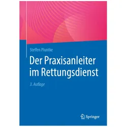 Der Praxisanleiter im Rettungsdienst, Fachbücher von Steffen Pluntke