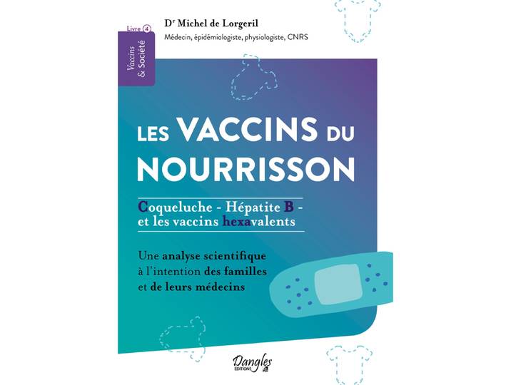 Les vaccins du nourrisson  Coqueluche, Hépatite B et les vaccins hexavalents  Livre 4 (Broché)