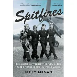 Spitfires, Sachbücher von Becky Aikman