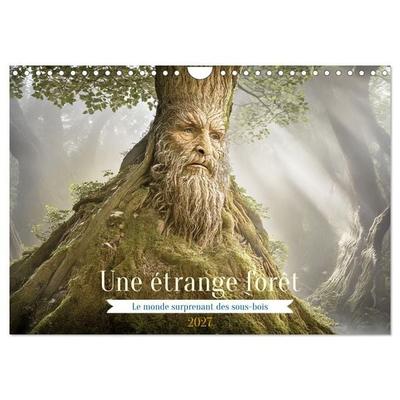 Une étrange forêt - Le monde surprenant des sous-bois (Calendrier mural 2027 DIN A4 vertical), CALVENDO calendrier mensuel