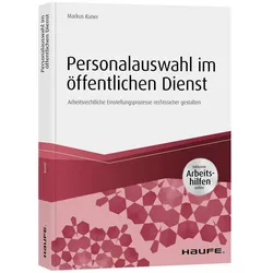 Personalauswahl im öffentlichen Dienst inkl. Arbeitshilfen online, Fachbücher von Markus Kuner