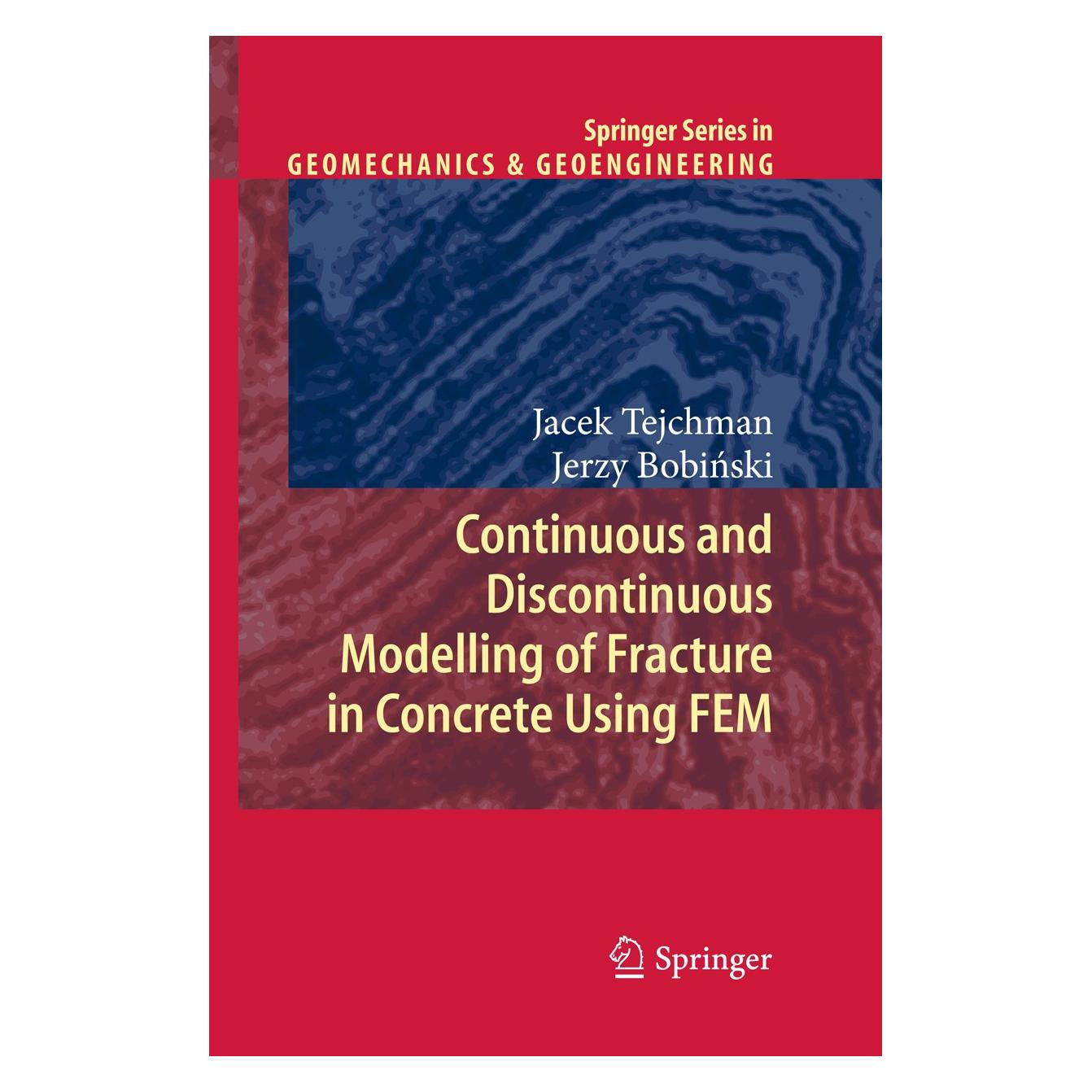 Springer Tejchman:Continuous and Discontinuous M (Englisch, Hardcover, Jacek Tejchman, Jerzy Bobiński) (9783642284625)