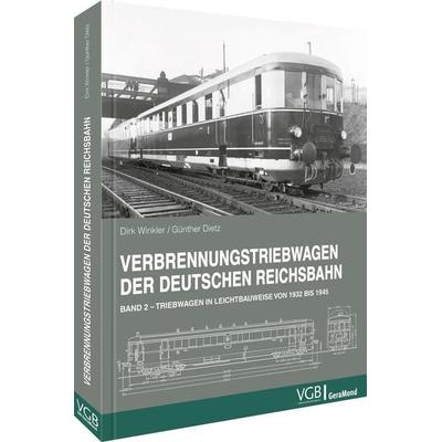Verbrennungstriebwagen der Deutschen Reichsbahn, Gebundene Ausgabe von Dirk Winkler,Günther Dietz, Geramond, 978-3-96453-641-9