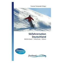 Skifahrernation Deutschland, Ratgeber von Yvonne Tomansek