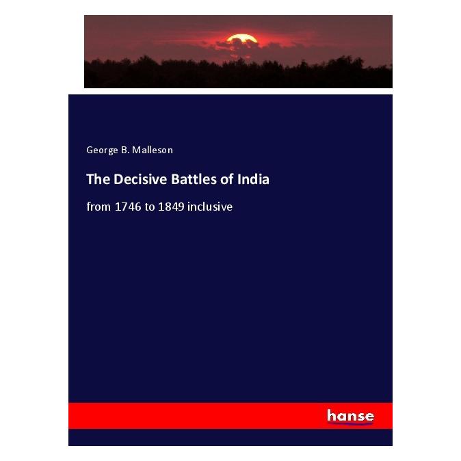Hansebooks The Decisive Battles of India (Deutsch, Softcover, George B. Malleson) (56195008)