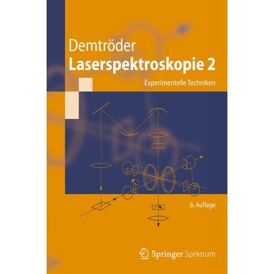 Laserspektroskopie 2, Gebundene Ausgabe von Wolfgang Demtröder, Springer Berlin, 978-3-642-21446-2