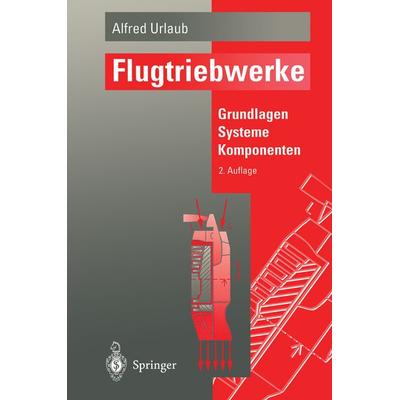 Flugtriebwerke, Taschenbuch von Alfred Urlaub, Springer Berlin, 978-3-540-57009-7