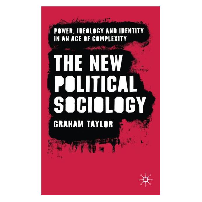 Palgrave Macmillan Uk Taylor:The New Political Sociology (Englisch, Hardcover, G. Taylor) (63035447)
