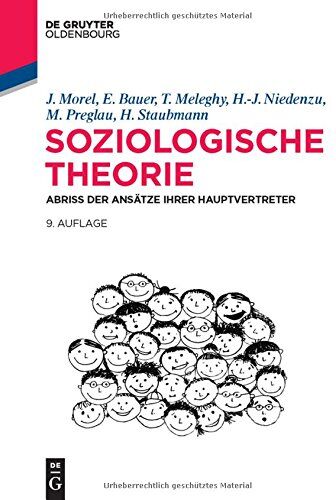 Julius Morel - Soziologische Theorie: Abriss der Ansätze ihrer Hauptvertreter (De Gruyter Studium) - Preis vom 09.10.2026 07:28:09 h