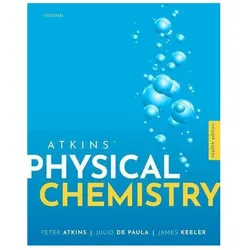 Atkins' Physical Chemistry, Fachbücher von Peter Atkins, Julio de Paula, James Keeler