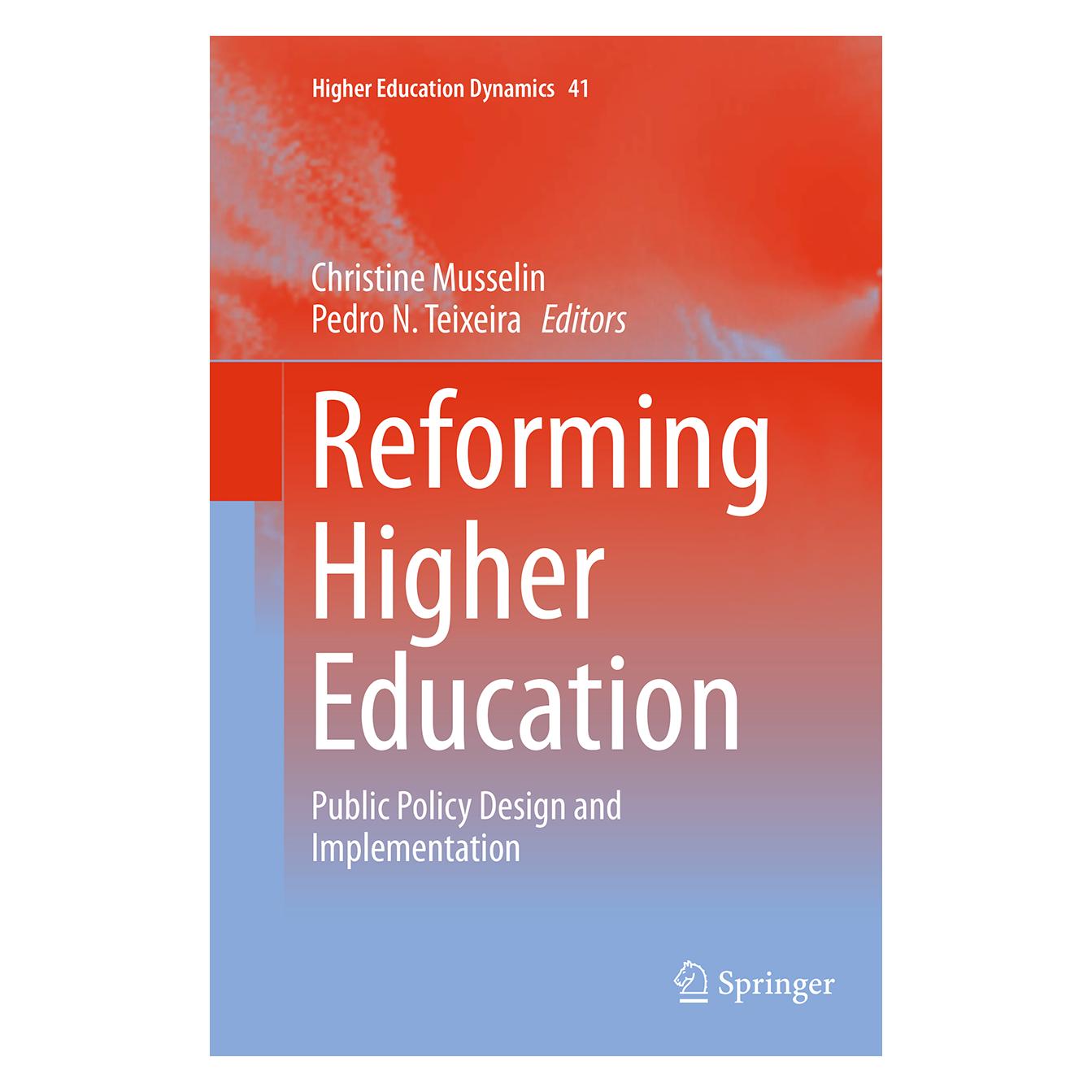 Springer Reforming Higher Education (Englisch, Softcover, Christine Musselin, Pedro N. Teixeira) (55835955)