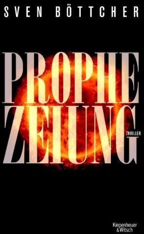 Sven Böttcher - Prophezeiung: Thriller - Preis vom 09.10.2026 07:28:09 h