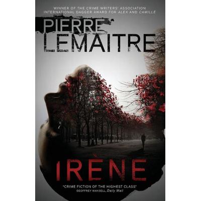 Irene, Taschenbuch von Pierre Lemaitre, Quercus Publishing, 978-0-85705-624-5