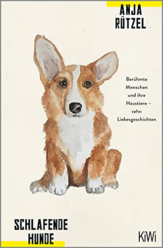 Anja Rützel - Schlafende Hunde: Berühmte Menschen und ihre Haustiere - zehn Liebesgeschichten - Preis vom 11.10.2026 15:43:13 h