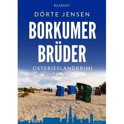 Borkumer Brüder. Ostfrieslandkrimi, Taschenbuch von Dörte Jensen, Klarant, 978-3-689-75333-7