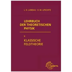 Klassische Feldtheorie, Fachbücher von Jewgeni M. Lifschitz, Lew D. Landau