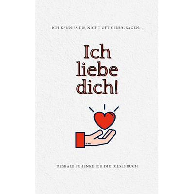 Ich liebe dich, Taschenbuch von Charles Book, BoD – Books on Demand, 978-3-7347-5860-7