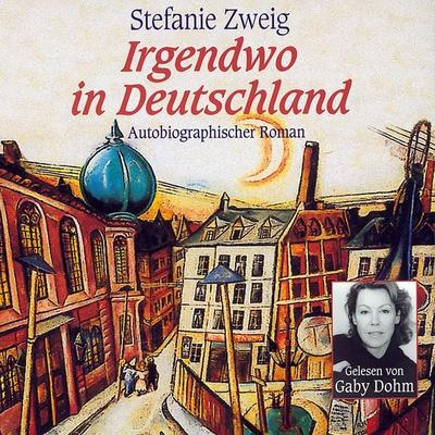 Irgendwo in Deutschland - Stefanie Zweig, Audio, 9783784493749