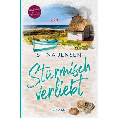Stürmisch verliebt, Taschenbuch von Stina Jensen, Tolino media, 978-3-7579-1076-1