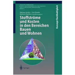 Stoffströme und Kosten in den Bereichen Bauen und Wohnen, Fachbücher von H. Paschen, N. Kohler, U. Hassler