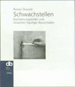 Rainer Oswald - Mängel, Schäden, Streitigkeiten, Bd.1, Typische Schwachstellen bei Außenwänden - Preis vom 09.10.2026 07:28:09 h