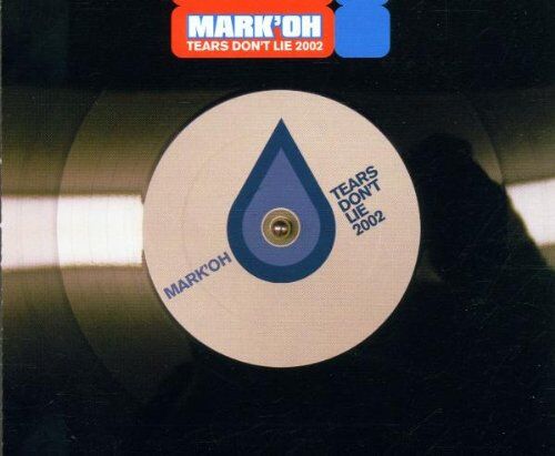 Mark 'Oh - Tears Don'T Lie 2002 - Preis vom 09.10.2026 07:28:09 h