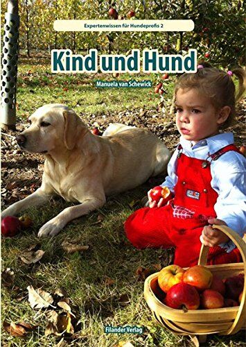 Schewick, Manuela van - Kind und Hund (Expertenwissen für Hundeprofis) - Preis vom 30.09.2026 09:01:18 h