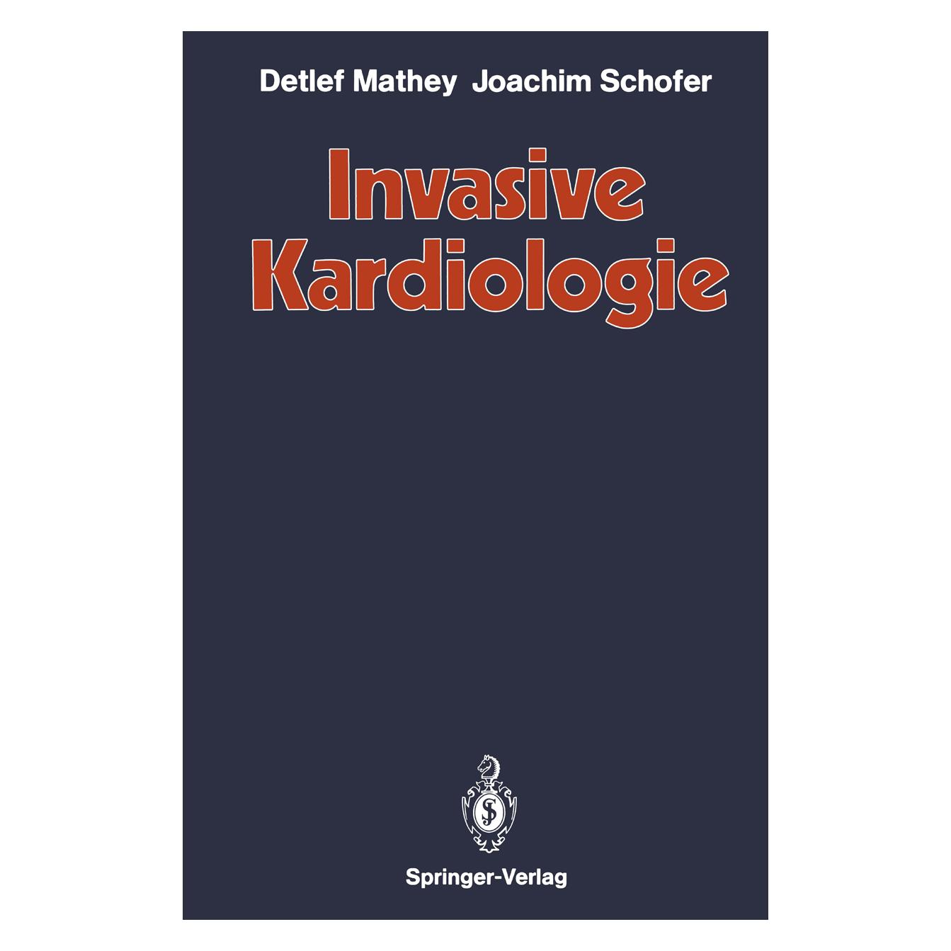 Springer Invasive Kardiologie (Deutsch, Softcover, Detlef Mathey, Joachim Schofer) (7247722)