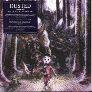 Dusted - When We Were Young - Preis vom 04.10.2026 03:51:26 h