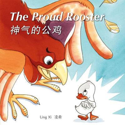 The Proud Rooster 神气的公鸡 - Ling Xi, Audio, 9789152141397