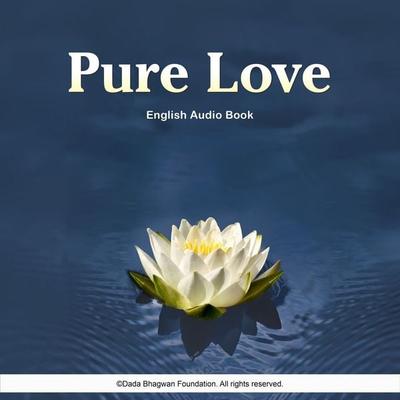 Pure Love - English Audio Book - Dada Bhagwan, Audio, 5059594222256