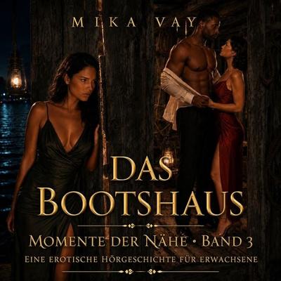 Das Bootshaus - Mika Vay, Audio, 4070169865693