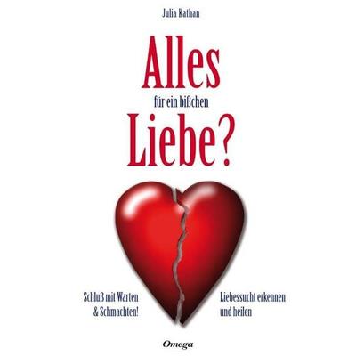 Alles für ein bißchen Liebe?, Gebundene Ausgabe von Julia Kathan, Silberschnur