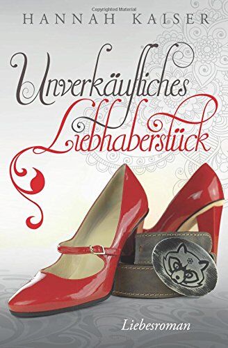 Hannah Kaiser - Unverkäufliches Liebhaberstück - Preis vom 02.10.2026 23:42:20 h