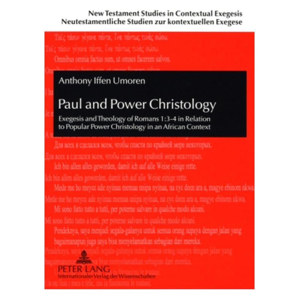 Peter Lang Paul and Power Christology (Englisch, Softcover, Antony Iffen Umoren) (56032404)
