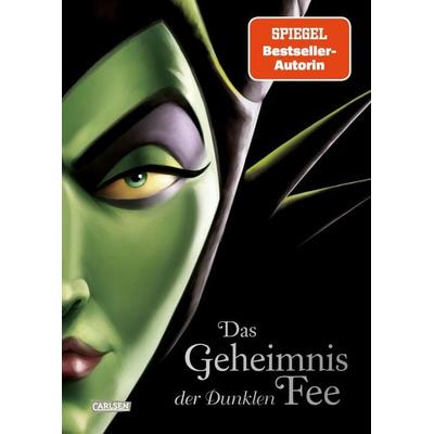Disney Villains 4: Das Geheimnis der Dunklen Fee, Gebundene Ausgabe von Serena Valentino,Walt Disney, Carlsen