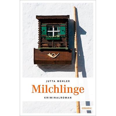 Milchlinge / Fanni Rot Bd. 9, Taschenbuch von Jutta Mehler, Emons Verlag