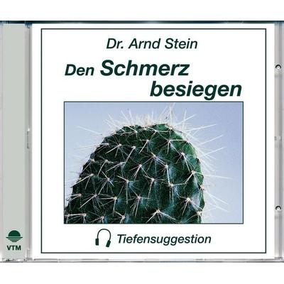 Den Schmerz besiegen - Arnd Stein, Audio, 4056198029879