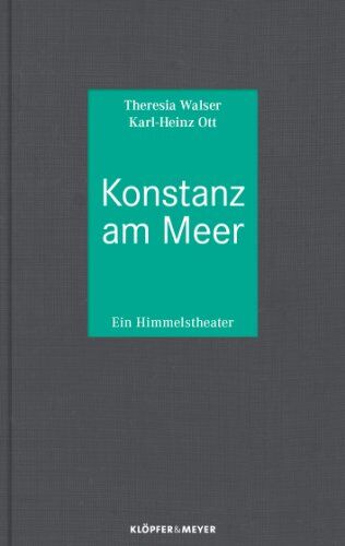 Theresia Walser - Konstanz am Meer: Ein Himmelstheater - Preis vom 09.10.2026 07:28:09 h