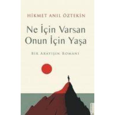 Ne Icin Varsan Onun Icin Yasa, Taschenbuch von Hikmet Anil Öztekin, Destek Yayinevi