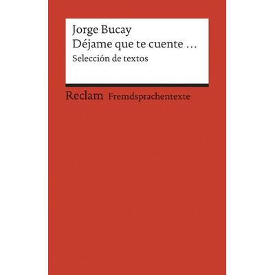 Déjame que te cuente, Taschenbuch von Jorge Bucay, Reclam, Philipp