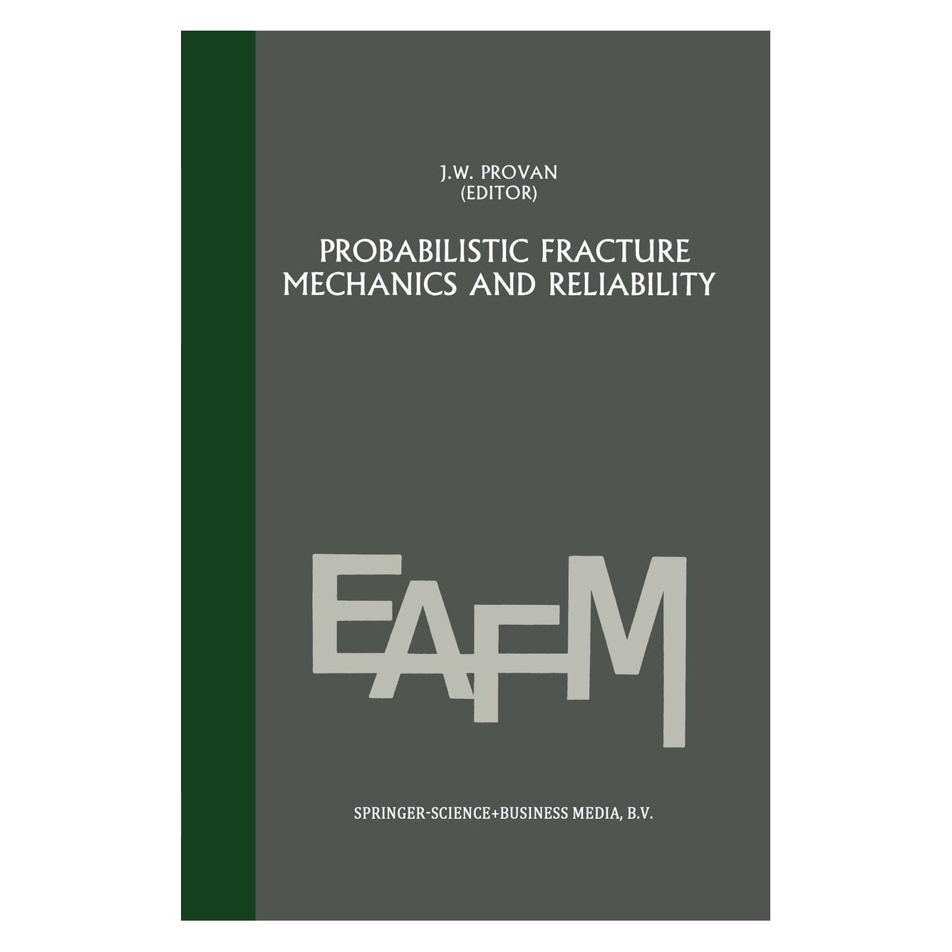 Springer Probabilistic fracture mechanics and reliability (Englisch, Hardcover, James W. Provan) (9789024733347)