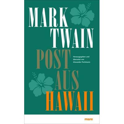 Post aus Hawaii, Gebundene Ausgabe von Mark Twain, Mareverlag