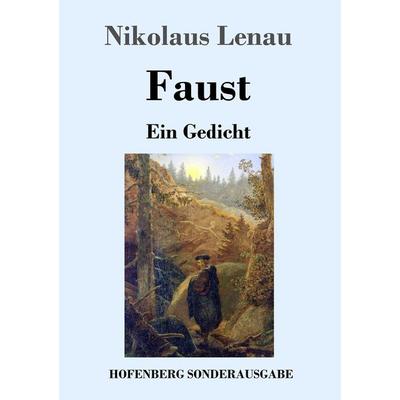 Faust, Taschenbuch von Nikolaus Lenau, Hofenberg, 978-3-7437-1229-4