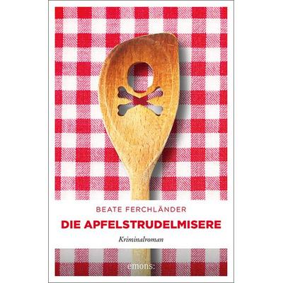 Die Apfelstrudelmisere, Taschenbuch von Beate Ferchländer, Emons Verlag