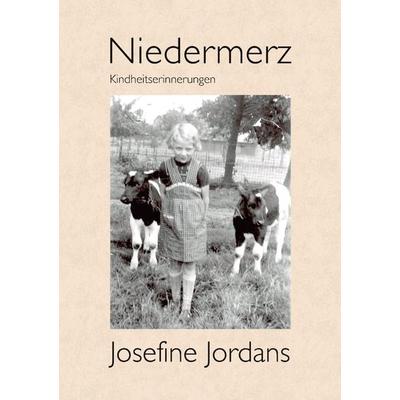 Niedermerz, Taschenbuch von Josefine Jordans, BoD – Books on Demand, 978-3-7557-4604-1